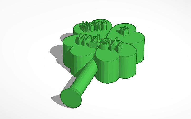 3D design 4 leaf clover - Make a wish - Tinkercad