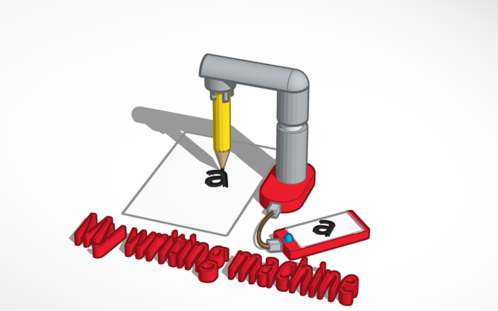 3D design My writing machine - Tinkercad