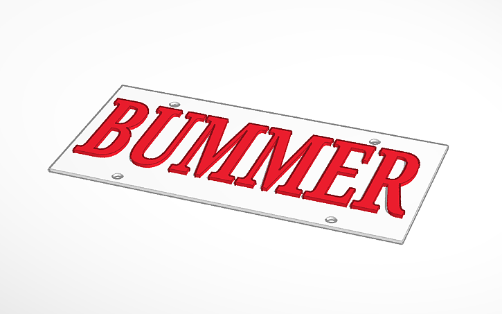Bummer Screen 3D design bummerPlate - Tinkercad
