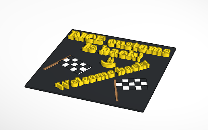 3D design Rice customs is back! - Tinkercad