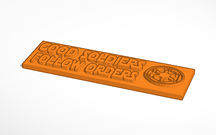 3D design Good Soldiers Follow Orders Wall Sign - Tinkercad