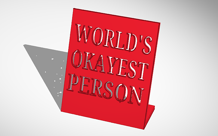 3D design World's Okayest Person – Yet Another Fun 3D Printed Desk Sign ...
