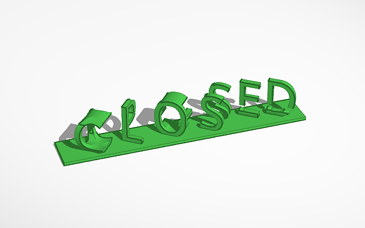 3D design OPEN!!/CLOSED SIGN - Tinkercad