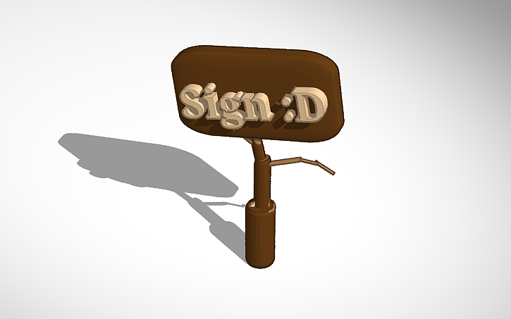 3d Sign Draw 3D design SIGN :) - Tinkercad