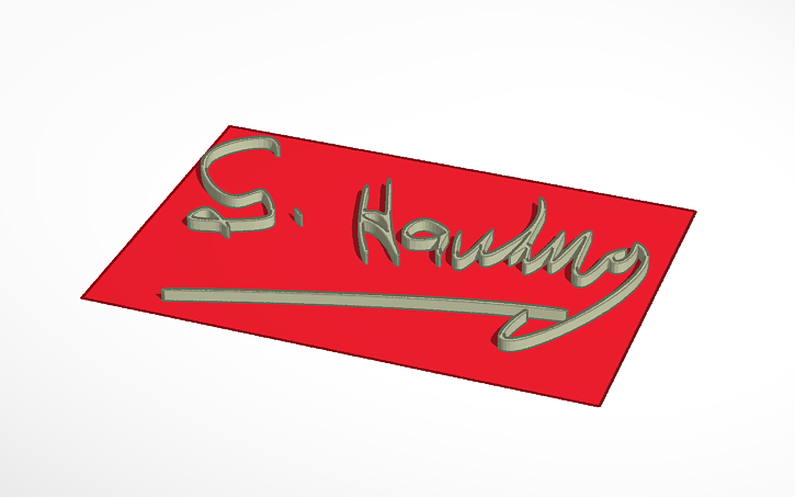 3D design Stephen Hawking's signature - Tinkercad